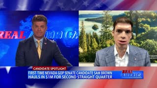 REAL AMERICA -- Dan all W/ Sam Brown, Candidate Spotlight, 1/24/22