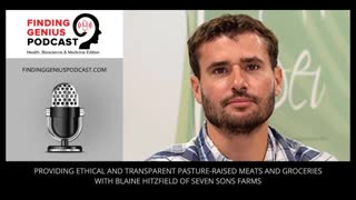Providing Ethical And Transparent Pasture-Raised Meats And Groceries With Blaine Hitzfield
