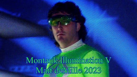 Montauk Illumination V: DeMille Dialing Destiny