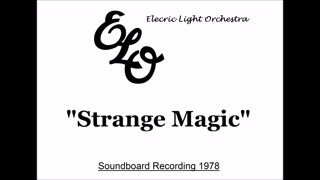 Electric Light Orchestra - Strange Magic (Live in Cleveland, Ohio 1978) Soundboard