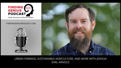 Urban Farming, Sustainable Agriculture, and More with Joshua Earl Arnold