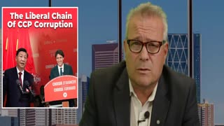 Chain of corruption between the Trudeau Liberals & the CCP