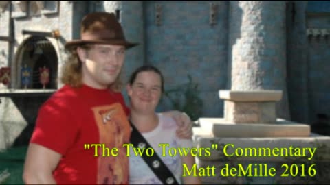 Matt deMille Movie Commentary #42: The Lord Of The Rings: The Two Towers (exoteric version)