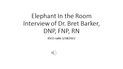 Elephant in the Room KSCO Bret Barker January 2022