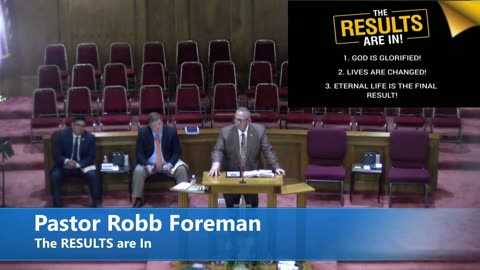 Pastor Robb Foreman //The RESULTS are In