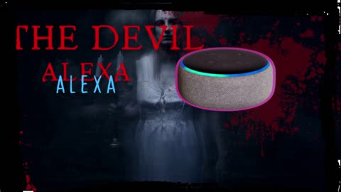 ALEXA The Devil