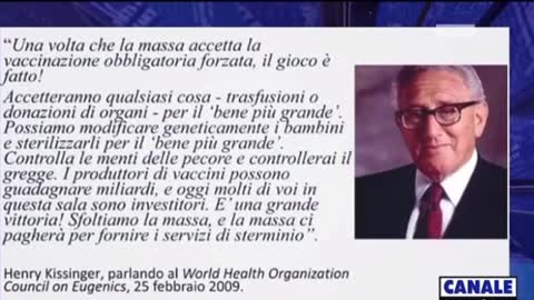 HENRY KISSINGER: “Vaccinazione forzata per sfoltire la massa"