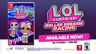 L.O.L. Surprise! Roller Dreams Racing - Official Nintendo Switch Launch Trailer