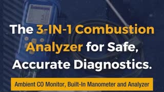 The 3-IN-1 Combustion Analyzer for Safe, Accurate Diagnostics.