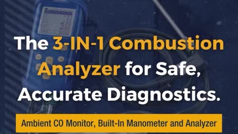 The 3-IN-1 Combustion Analyzer for Safe, Accurate Diagnostics.