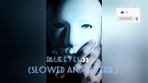Blue Eyes slowed and reverb #punjabisongs