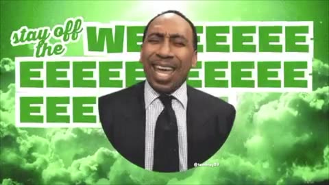 Stephen A Smith Stay off the Weeeeed