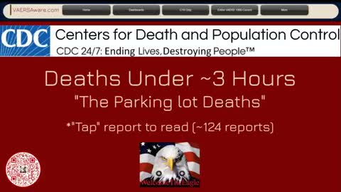 Welcometheeagle88: VAERS Parking Lot Deaths aka DEATHS Under 3hrs (please read description)