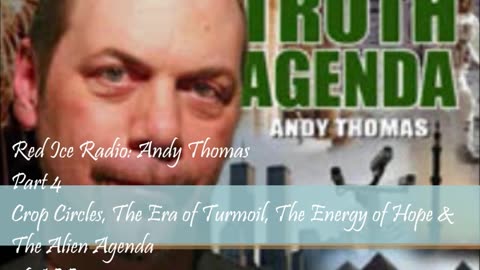 Crop Circles & The Alien Agenda - Andy Thomas on Red Ice Radio pt.1