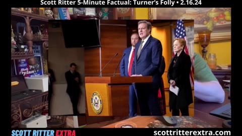 Scott Ritter 5-Minute Factual: Turner's Folly