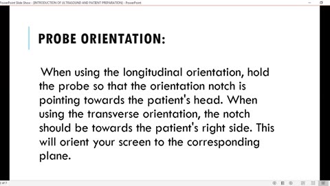 Probe orientation and types of probes