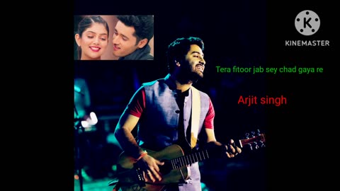 Tera fitoor-Layric|Genius (2018) Arjit Singh|Utkarsh Ishita|