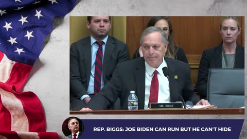 Rep. Biggs: Joe Biden Can Run But He Can’t Hide