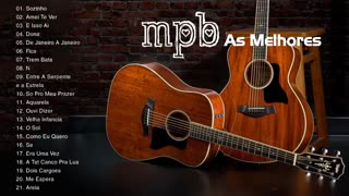 ACÚSTICO MPB - MPB Mais Ouvido - As 100 Melhores Da MPB