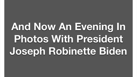 An Evening In Photos With President Joseph Robinette Biden