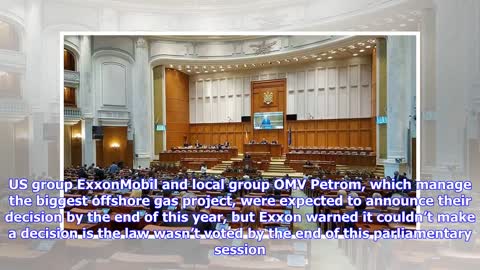 Breaking News | Romania’s Chamber of Deputies to vote law on offshore oil and gas today