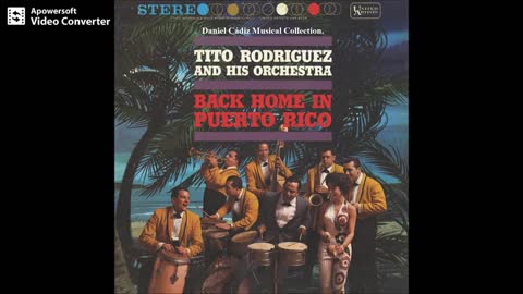 TITO RODRÍGUEZ: Back Home In Puerto Rico.