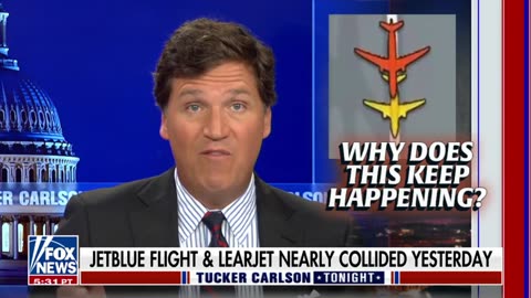 Near Misses to Total Aviation Disasters Are Now Occurring Every Few Days - Tucker Carlson