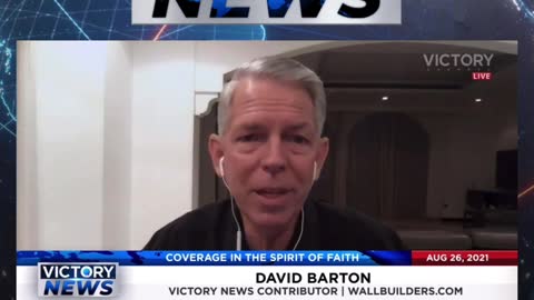 Victory News/ David Barton: Thank you for the support! (8/26/21)