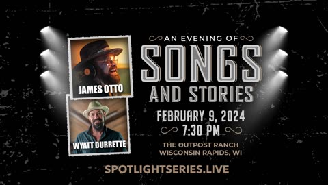 James Otto and Wyatt Durrette coming to Wisconsin Rapids February 9th