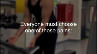 WHICH PAIN ARE YOU GOING TO TAKE - Motivation