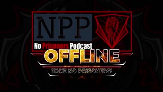 No Prisoners Podcast Episode 27