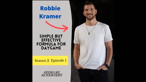 How to Approach and Talk to Women on Daytime with Robbie Kramer | Season 2 Episode 1