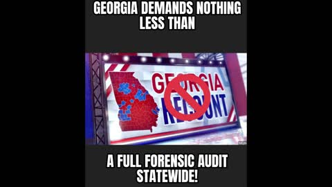 Georgia Demands a Full Forensic Audit NOW!