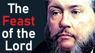 The Feast of the Lord - Charles Spurgeon Audio Sermons (John 2.9-10)