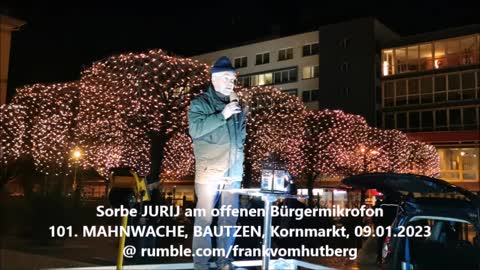 Sorbe JURIJ in sorbischer Sprache - BAUTZEN, Kornmarkt, 09 01 2023, 101. MAHNWACHE - Bürgermikrofon