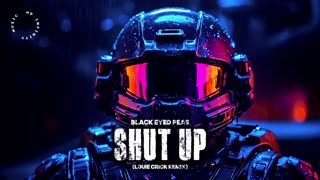 Shut Up - Black Eyed Peas (Louie Crick Remix)