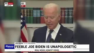 ‘Feeble’ Joe Biden ‘unapologetic’ about Afghanistan withdrawal