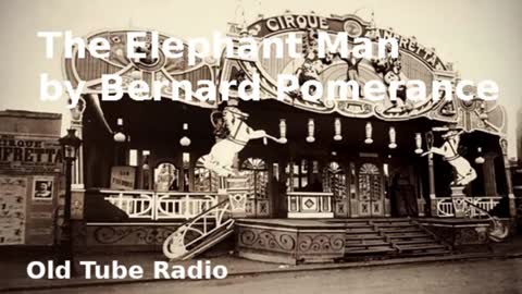 The Elephant Man by Bernard Pomerance