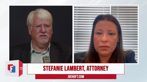 The Attack on Attorneys by The Media in America w Stefanie Lambert & Joe Hoft