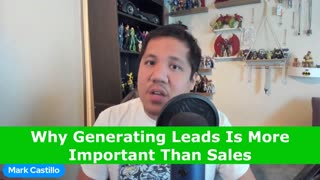 Why Generating Leads Is More Important Than Sales