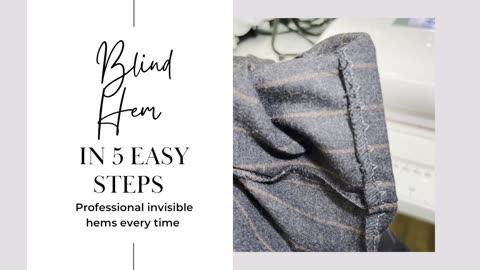 Master the blind hem in 5 easy steps - alteration tutorial