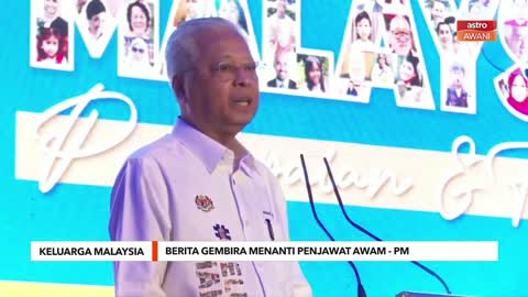 Keluarga Malaysia | Berita gembira menanti penjawat awam – PM