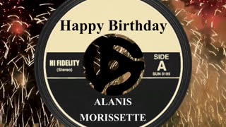 HAPPY BIRTHDAY ALANIS MORISSETTE