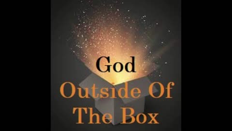 FLC Sun Dec 18, 2022 Message: "God Outside Of The Box"