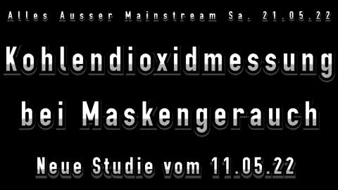 Kohlendioxidmessung bei Maskengebrauch vom 11.5.22 zeigt gefährliche Werte