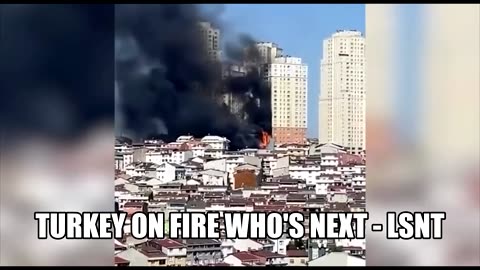 BURN & BUILD BACK BETTER Turkey Is Now On Fire... Who's Next