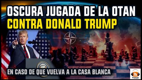 La Oscura Jugada de la OTAN contra Trump #contracultura