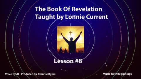 The Book of Revelation - Series of Lessons - Lesson #8