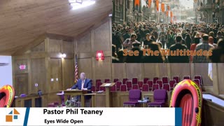 Pastor Phil Teaney // Eyes Wide Open