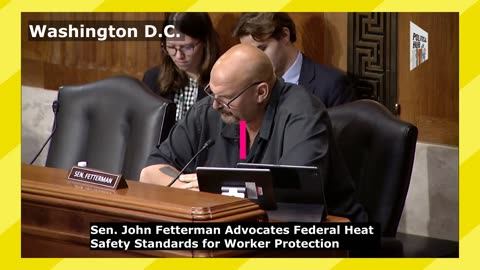 Sen. John Fetterman Advocates Federal Heat Safety Standards for Worker Protection